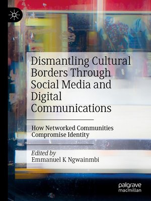 cover image of Dismantling Cultural Borders Through Social Media and Digital Communications